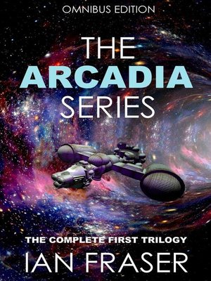 cover image of The Arcadia Series Omnibus Edition